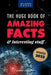 The Huge Book of Amazing Facts and Interesting Stuff 2022: Mind-Blowing Trivia Facts on Science, Music, History + More for Curious Minds by Jenny Kellett