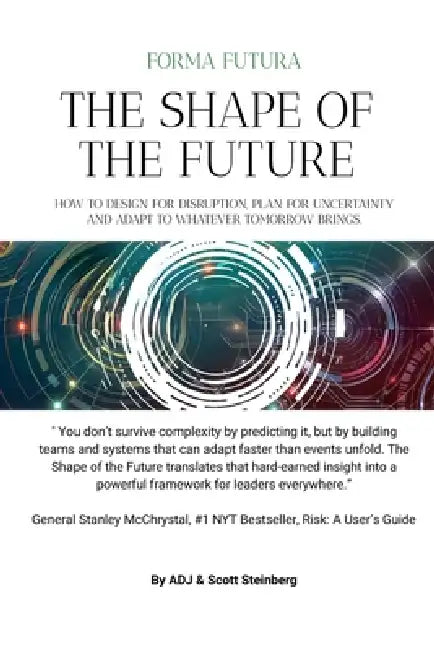 The Shape Of The Future by Scott Steinberg