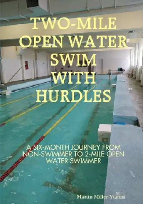2-Mile Open Water Swim with Hurdles by Martin Miller-Yianni