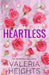 Heartless: Enemies to Lovers Fake Relationship Romance by Valeria Heights