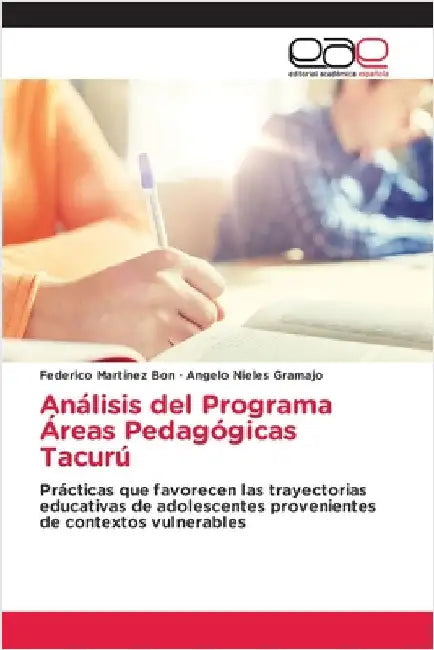 Análisis del Programa Áreas Pedagógicas Tacurú by Martínez Bon, Federico