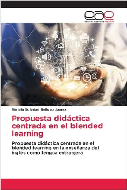 Propuesta didáctica centrada en el blended learning by Mariela Soledad Belloso Juárez