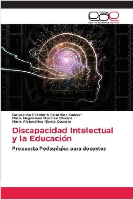 Discapacidad Intelectual y la Educación by Geovanna Elizabeth González Suárez