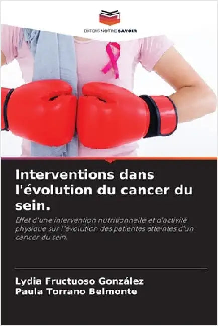 Interventions dans l'évolution du cancer du sein. by Fructuoso González, Lydia