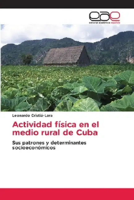 Actividad física en el medio rural de Cuba by Leonardo Cristiá-Lara