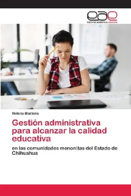 Gestión administrativa para alcanzar la calidad educativa by Helena Martens