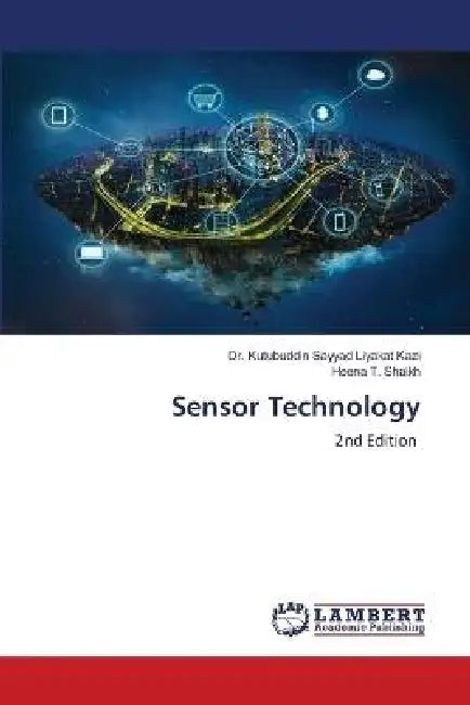 Sensor Technology by Kutubuddin Sayyad Liyakat Kazi, Heena T. Shaikh