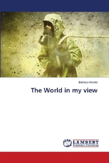 The World in my view by Berisso Amallo
