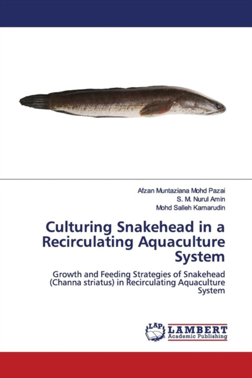 Culturing Snakehead In A Recir by Mohd Pazai, Afzan Muntaziana