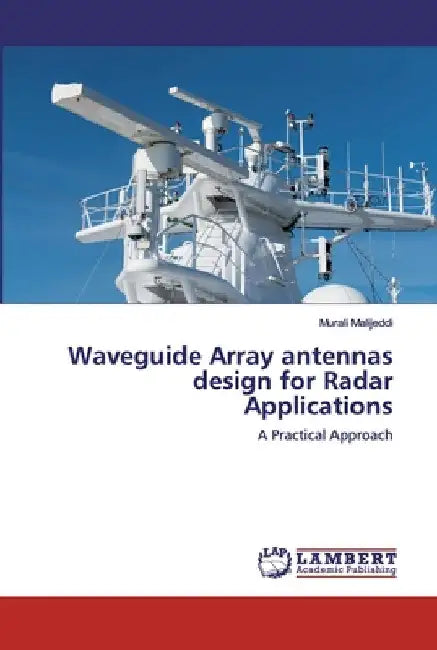 Waveguide Array antennas design for Radar Applications by Murali Malijeddi