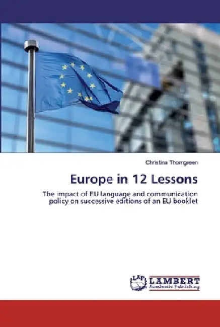 Europe in 12 Lessons by Christina Thorngreen