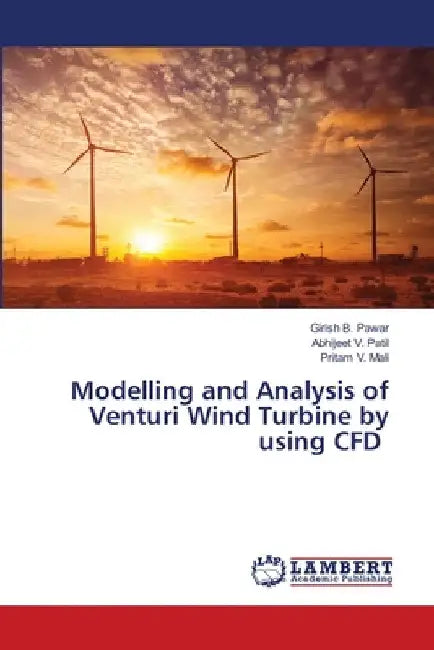 Modelling and Analysis of Venturi Wind Turbine by using CFD by Girish B. Pawar
