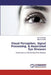 Visual Perception, Signal Processing, & Associated Eye Diseases by Sami El Khatib