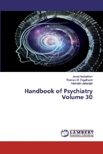Handbook of Psychiatry Volume 30 by Javad Nurbakhsh