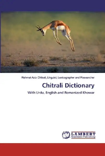 Chitrali Dictionary by Linguist Lexicographer a. Aziz Chitrali