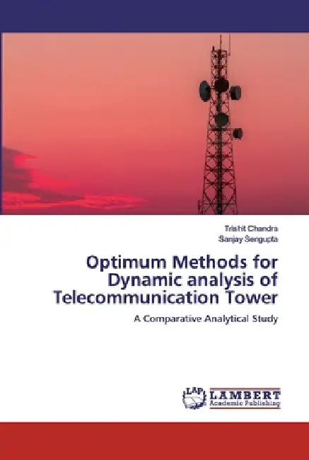 Optimum Methods for Dynamic analysis of Telecommunication Tower by Trishit Chandra