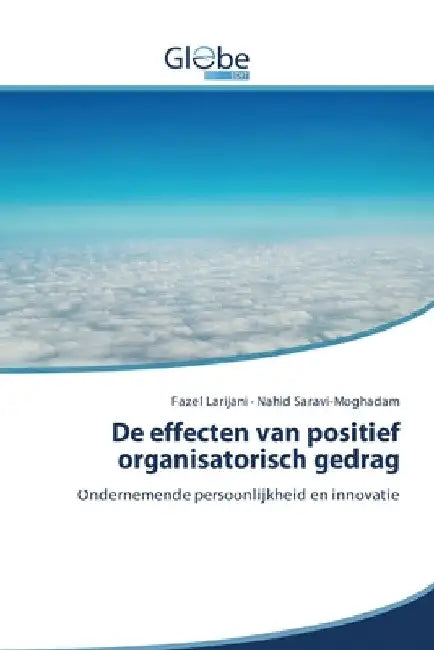 De effecten van positief organisatorisch gedrag by Fazel Larijani
