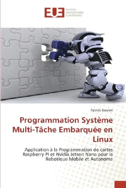Programmation Système Multi-Tâche Embarquée en Linux by Patrick Bonnin
