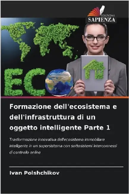 Formazione dell'ecosistema e dell'infrastruttura di un oggetto intelligente Parte 1 by Polshchikov, Ivan