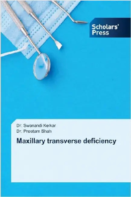 Maxillary transverse deficiency by Kelkar, Swanandi