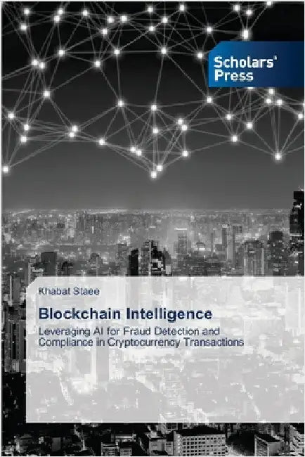 Blockchain Intelligence by Staee, Khabat