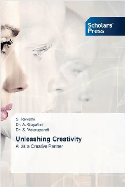 Unleashing Creativity by Revathi, S.