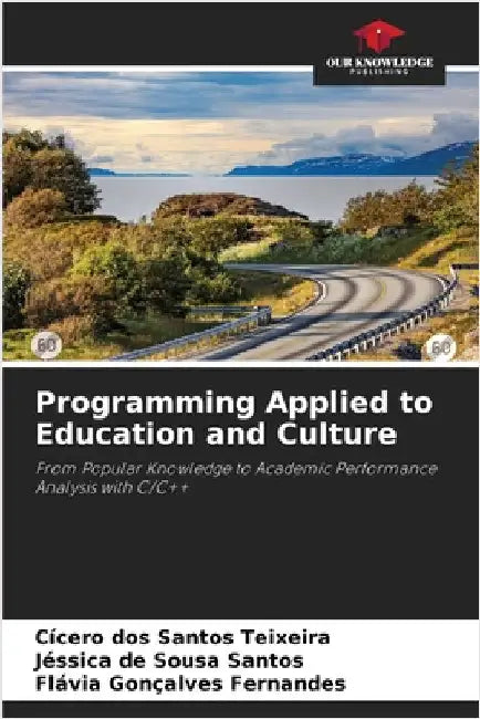 Programming Applied to Education and Culture by Teixeira, Cícero Dos Santos