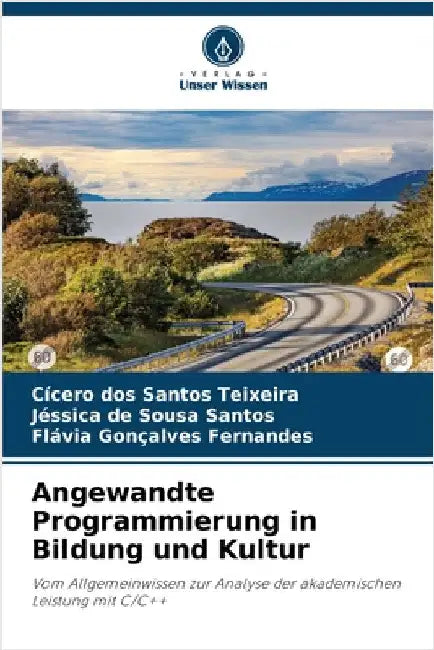 Angewandte Programmierung in Bildung und Kultur by Cícero Dos Santos Teixeira