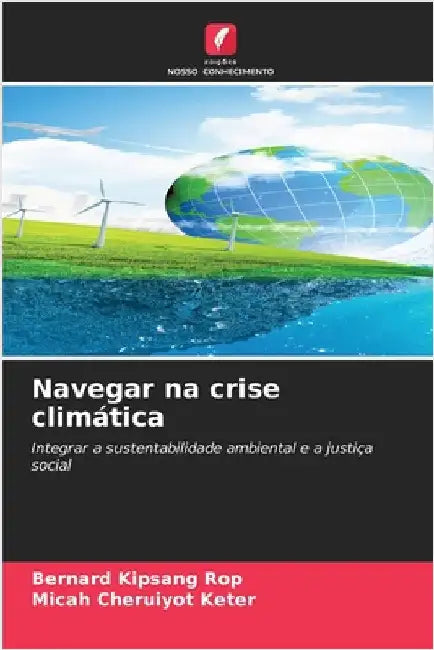 Navegar na crise climática by Rop, Bernard Kipsang
