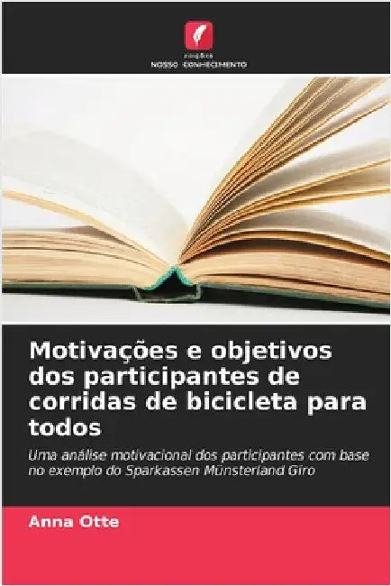 Motivações e objetivos dos participantes de corridas de bicicleta para todos by Anna Otte