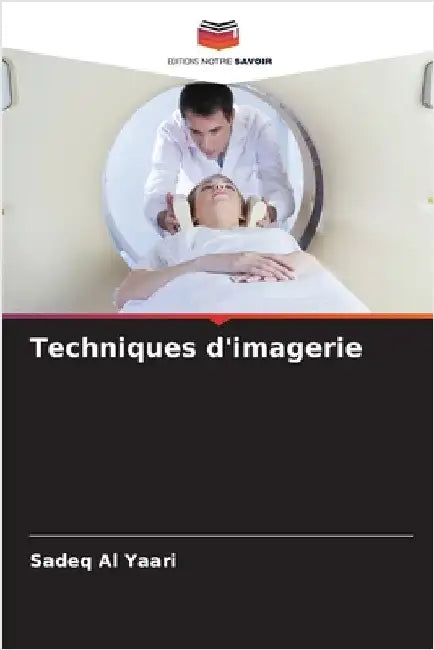 Techniques d'imagerie by Sadeq Al Yaari