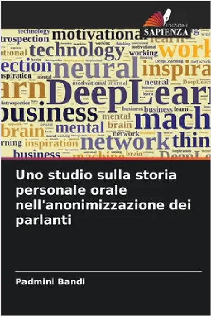 Uno studio sulla storia personale orale nell'anonimizzazione dei parlanti by Bandi, Padmini