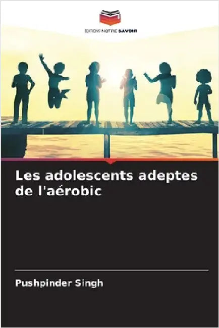Les adolescents adeptes de l'aérobic by Singh, Pushpinder