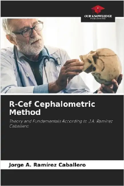 R-Cef Cephalometric Method by Ramírez Caballero, Jorge A.