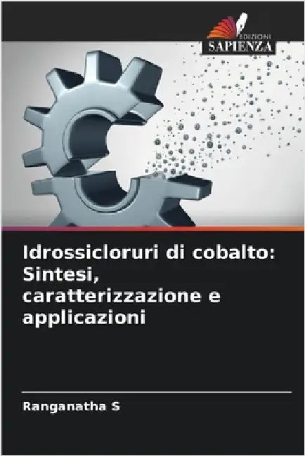 Idrossicloruri di cobalto: Sintesi, caratterizzazione e applicazioni by S, Ranganatha
