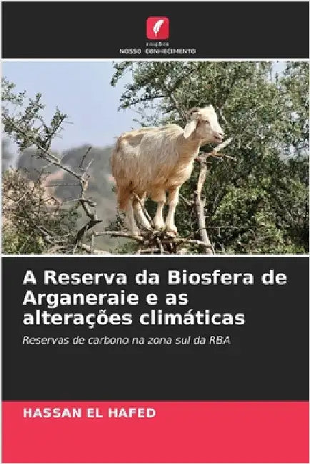 A Reserva da Biosfera de Arganeraie e as alterações climáticas by El Hafed, Hassan