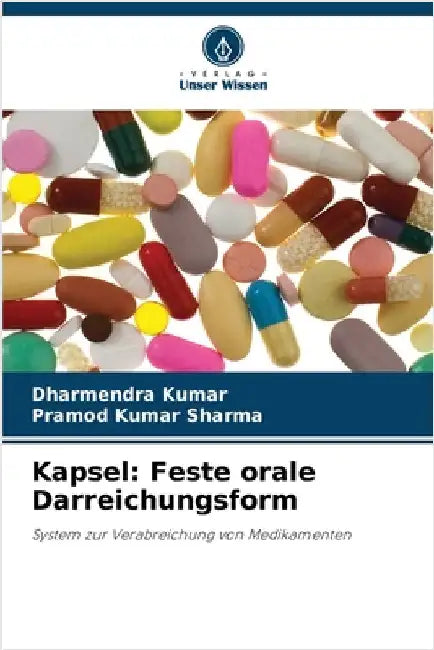 Kapsel: Feste orale Darreichungsform by Kumar, Dharmendra