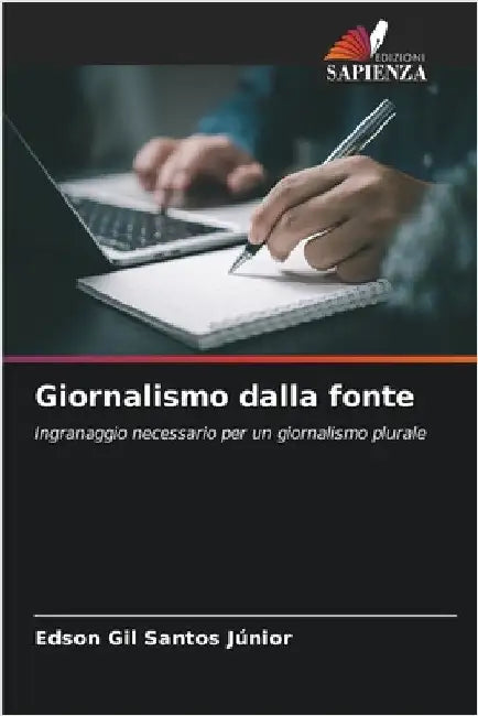 Giornalismo dalla fonte by Santos Júnior, Edson Gil
