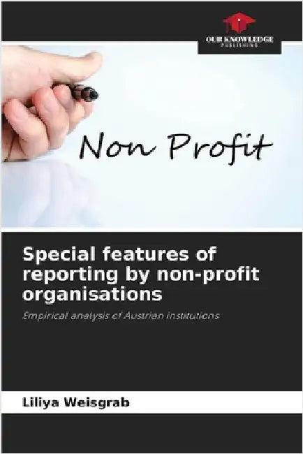 Special features of reporting by non-profit organisations by Weisgrab, Liliya