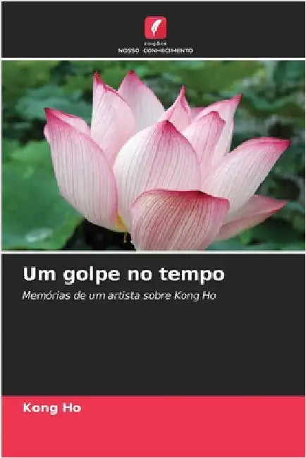 Um golpe no tempo by Ho, Kong