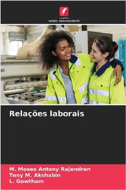 Relações laborais by Rajendran, M. Moses Antony