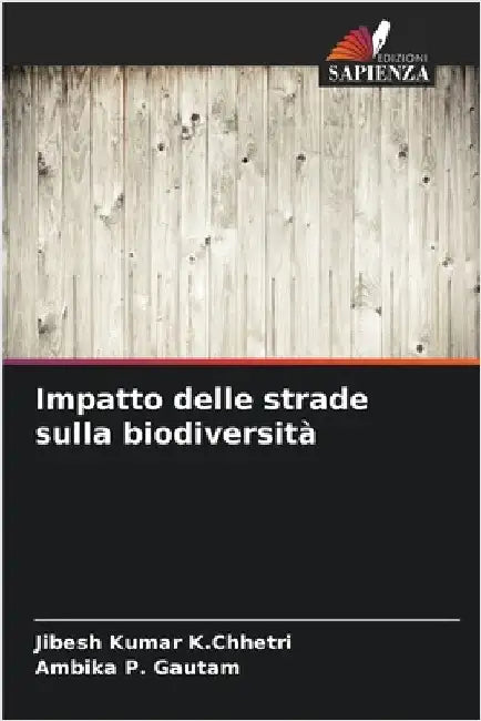 Impatto delle strade sulla biodiversità by K. Chhetri, Jibesh Kumar
