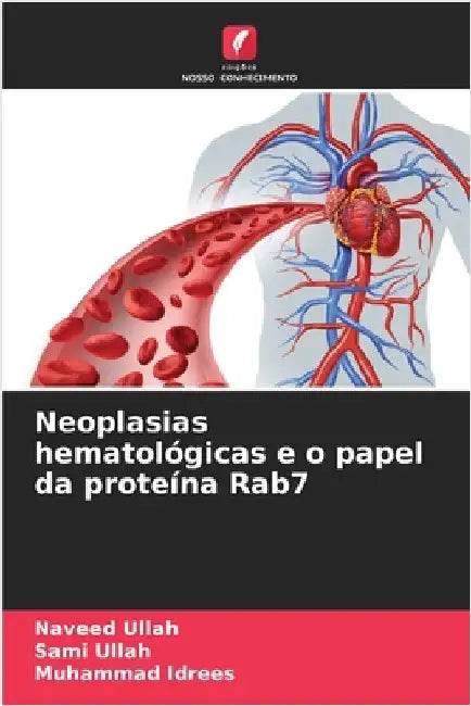 Neoplasias hematológicas e o papel da proteína Rab7 by Ullah, Naveed