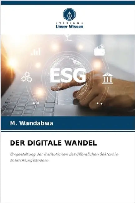 Der Digitale Wandel by M. Wandabwa