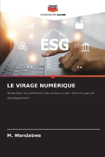 Le Virage Numérique by M. Wandabwa
