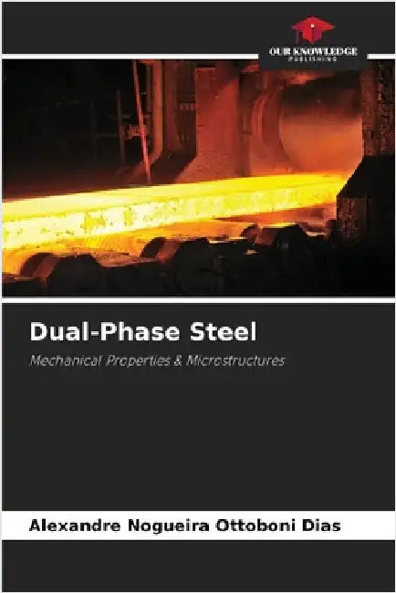 Dual-Phase Steel by Nogueira Ottoboni Dias, Alexandre
