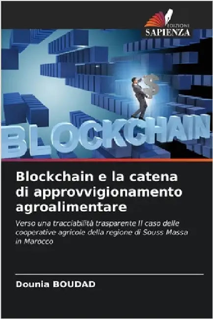 Blockchain e la catena di approvvigionamento agroalimentare by Boudad, Dounia