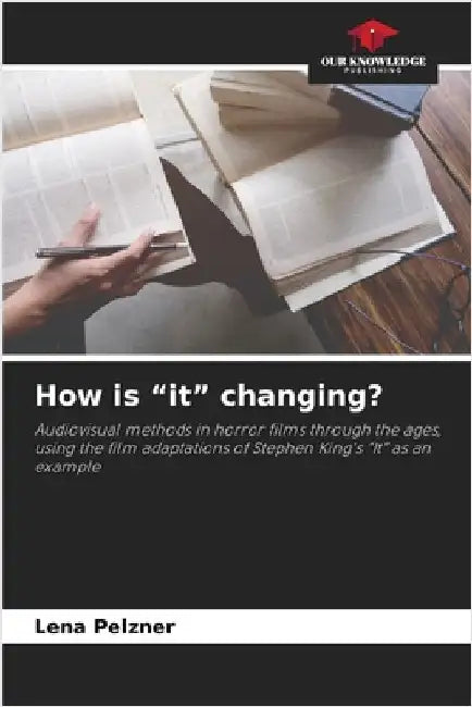 How is "it" changing? by Pelzner, Lena