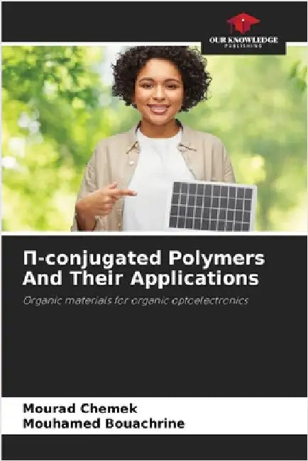 Π-conjugated Polymers And Their Applications by Chemek, Mourad