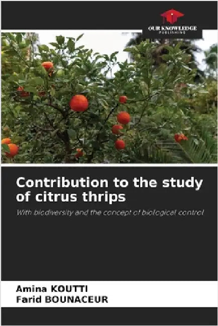 Contribution to the study of citrus thrips by Koutti, Amina